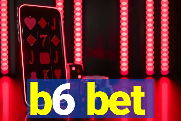 b6 bet